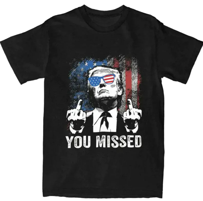 Funny Donald Trump "You Missed" Top Tee Middle Finger